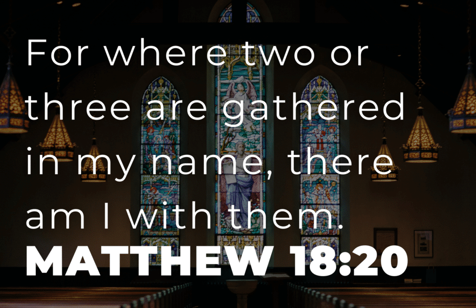 Matthew 18:20
